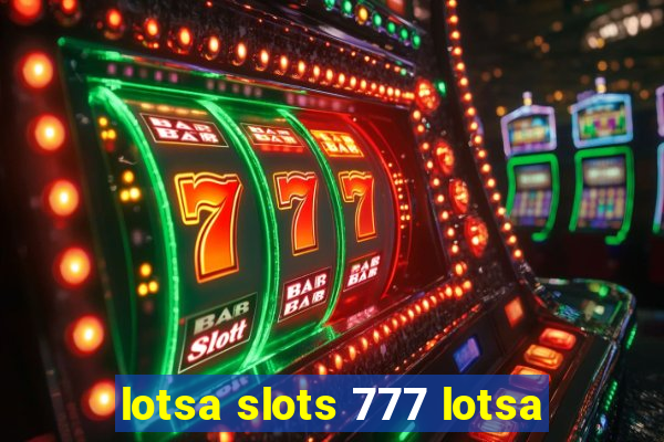 lotsa slots 777 lotsa